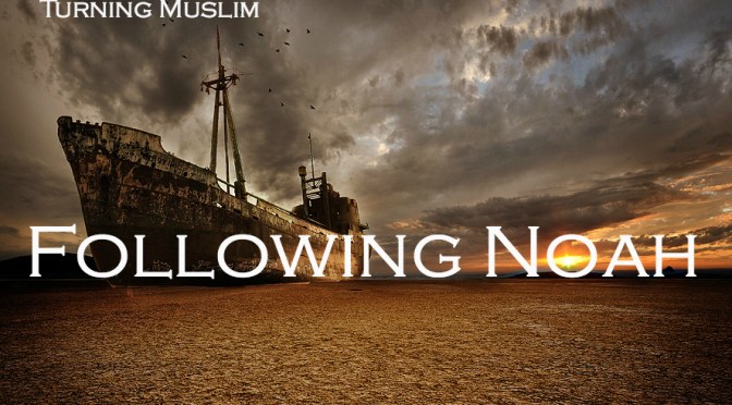Following Noah